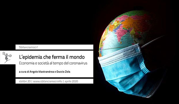 L'epidemia che ferma il mondo